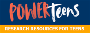 Power Teens Research Resources for Teens